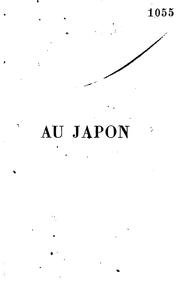 Cover of: Au Japon par Java, la Chine, la Corée: nouvelles notes d'un touriste.