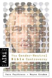 Cover of: The TNIV and gender-neutral Bible controversy