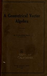 Cover of: A geometrical vector algebra by T. Proctor Hall