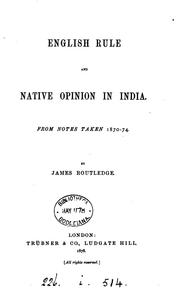 Cover of: English rule and native opinion in India.: From notes taken 1870-74.
