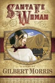 Cover of: Santa Fe Woman by Gilbert Morris