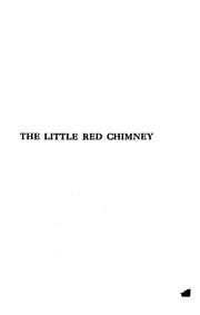 Cover of: The little red chimney: being the love story of a candy man