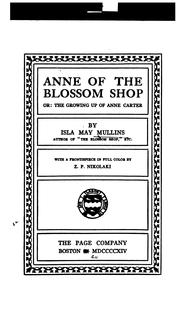 Cover of: Anne of the Blossom shop, or, The growing up of Anne Carter