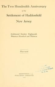 The two hundredth anniversary of the settlement of Haddonfield, New Jersey by Haddonfield (N.J.)