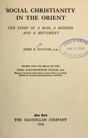 Cover of: Social Christianity in the Orient by J. E. Clough
