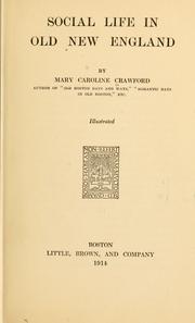 Cover of: Social life in old New England by Mary Caroline Crawford