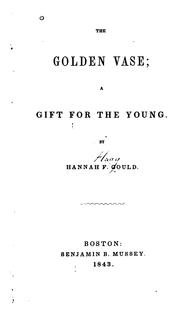 Cover of: The golden vase: a gift for the young