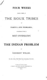 Cover of: Four weeks among some of the Sioux tribes of Dakota and Nebraska