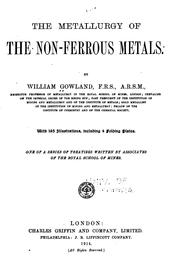 Cover of: The metallurgy of the non-ferrous metals.