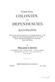 Cover of: United States colonies and dependencies, illustrated: the travels and investigations of a Chicago publisher in the colonial possessions and dependencies of the United States, with 600 photographs of interesting people and scenes.
