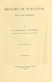 Cover of: History of Scranton and its people by Frederick L. Hitchcock