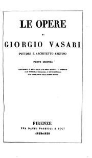 Cover of: Le opere di Giorgio Vasari: pittore e architetto aretino.