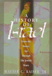 Cover of: A history of Israel by Walter C. Kaiser