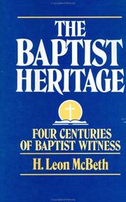 The Baptist heritage by Leon McBeth
