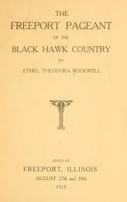 The Freeport pageant of the Black Hawk country by Rockwell, Ethel Theodora