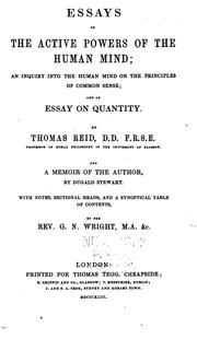Cover of: Essays on the active powers of the human mind: An inquiry into the human mind on the principles of common sense; and An essay on quantity.