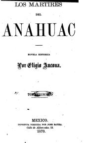 Los mártires del Anáhuac by Eligio Ancona