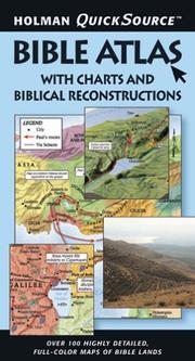 Cover of: Holman Quicksource Bible Atlas: With Charts and Biblical Reconstructions (Holman Quicksource)