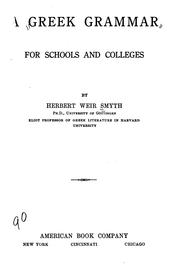 A Greek Grammar for Schools and Colleges Herbert Weir Smyth