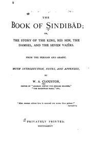 Cover of: The book of Sindibād: or, The story of the king, his son, the damsel, and seven vazīrs.