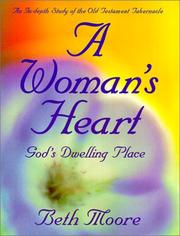 Cover of: A Woman's Heart: God's Dwelling Place
