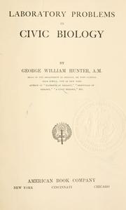 Cover of: Laboratory problems in civic biology by George W. Hunter Jr.
