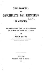 Cover of: Prolegomena zur Geschichte des Theaters im Alterthum: Untersuchungen über die Entwickelung des Dramas, der Bühne, des Theaters