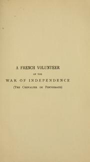 Cover of: A French volunteer of the war of independence: (the chevalier de Pontgibaud)