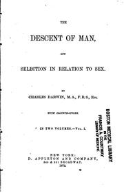 Cover of: The  descent of man, and selection in relation to sex.