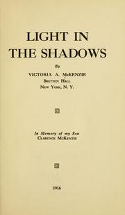 Cover of: Light in the shadows | Victoria A. McKenzie