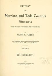 Cover of: History of Morrison and Todd counties, Minnesota by Clara K. Fuller