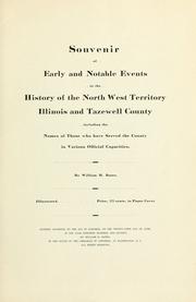 Cover of: Souvenir of early and notable events in the history of the North West territory, Illinois, and Tazewell County by Bates, William H.
