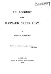 Cover of: An account of the Harvard Greek play.