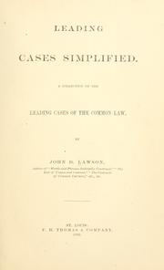 Cover of: Leading cases simplified. by John Davison Lawson