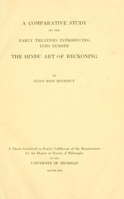 Cover of: A comparative study of the early treatises introducing into Europe the Hindu art of reckoning