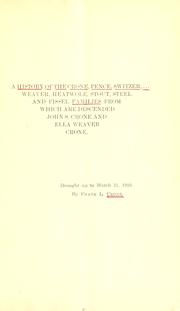 Cover of: A history of the Crone, Pence, Switzer, Weaver, Heatwole, Stout, Steel and Fissel families by Frank L. Crone