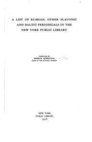 Cover of: A list of Russian, other Slavonic and Baltic periodicals in the New York public library