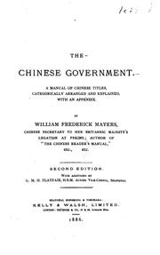 Cover of: The Chinese government.: A manual of Chinese titles, categorically arranged and explained, with an appendix