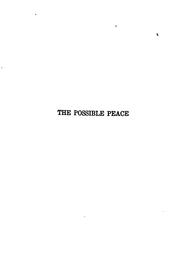 Cover of: The possible peace: a forecast of world politics after the great war