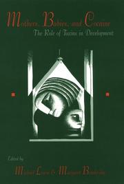 Cover of: Mothers, babies, and cocaine: the role of toxins in development