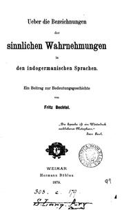 Cover of: Ueber die Bezeichnungen der sinnlichen Wahrnehmungen in den indogermanischen Sprachen.: Ein Beitrag zur Bedeutungsgeschichte