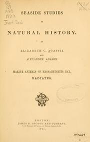 Cover of: Seaside studies in natural history. by Elizabeth Cabot Cary Agassiz