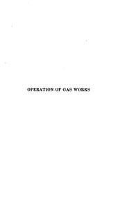 Cover of: Operation of gas works