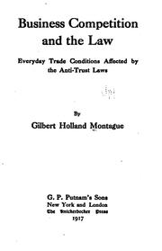 Cover of: Business competition and the law: everyday trade conditions affected by the anti-trust laws