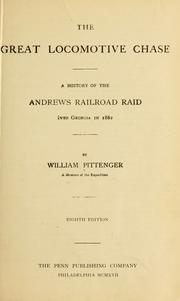 Cover of: The great locomotive chase: a history of the Andrews railroad raid into Georgia in 1862