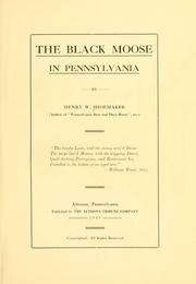 Cover of: The black moose in Pennsylvania