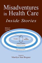 Cover of: Misadventures in Health Care : Inside Stories (Human Error and Safety Series)