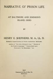 Cover of: Narrative of prison life at Baltimore and Johnson's Island, Ohio by Henry E. Shepherd