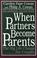 Cover of: When partners become parents