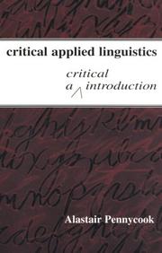 Cover of: Critical applied linguistics by Alastair Pennycook